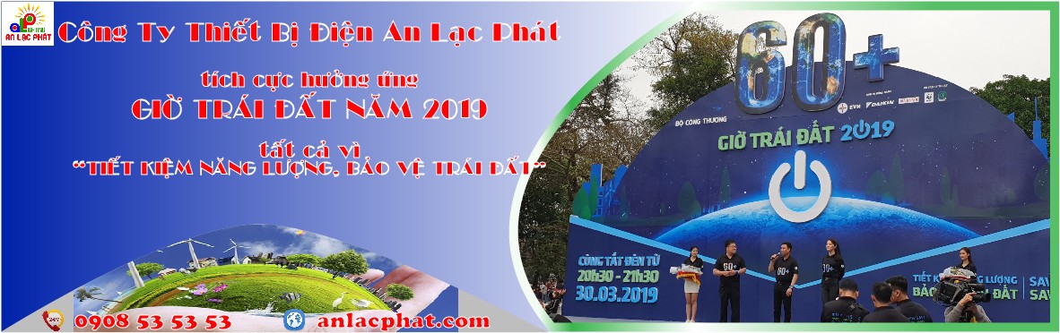 giờ trái đất năm 2019 thiết bị điện An Lạc Phát