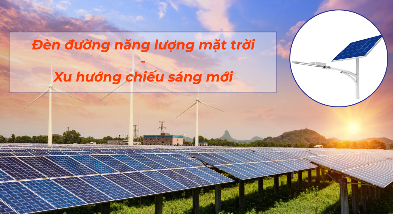 Cánh đồng tấm pin năng lượng mặt trời phục vụ cho đời sống và sản xuất