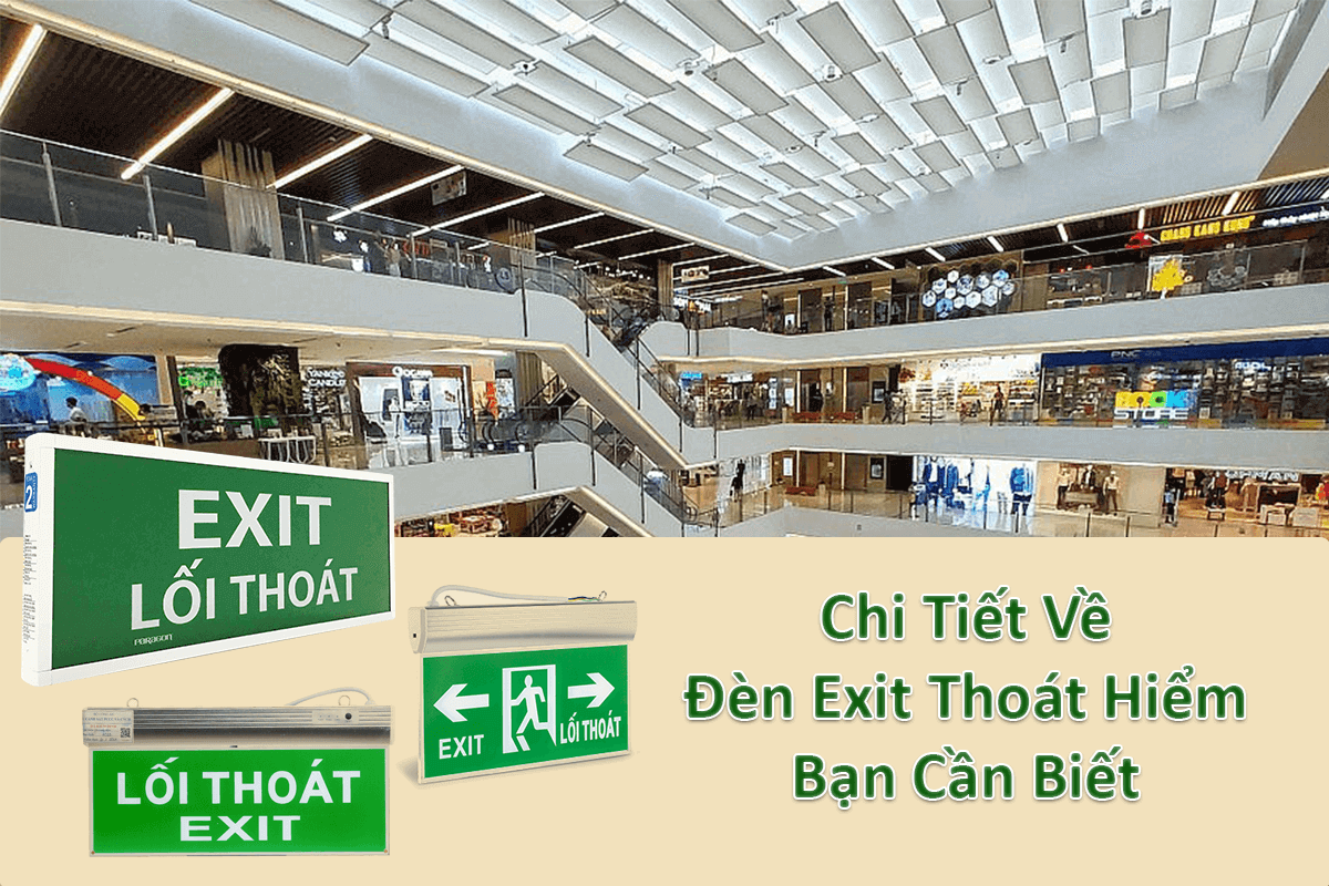 Chi tiết về đèn exit thoát hiểm bạn cần biết