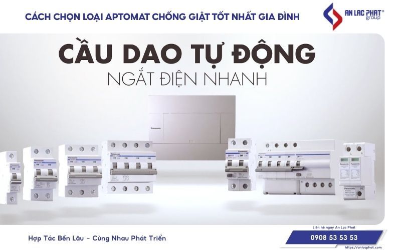 Kinh nghiệm chọn loại aptomat chống giật tốt nhất gia đình